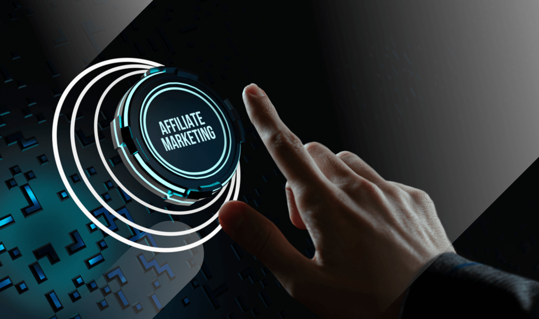 Affiliate Marketing Opportunities, Man touching a button that says Affiliate Marketing