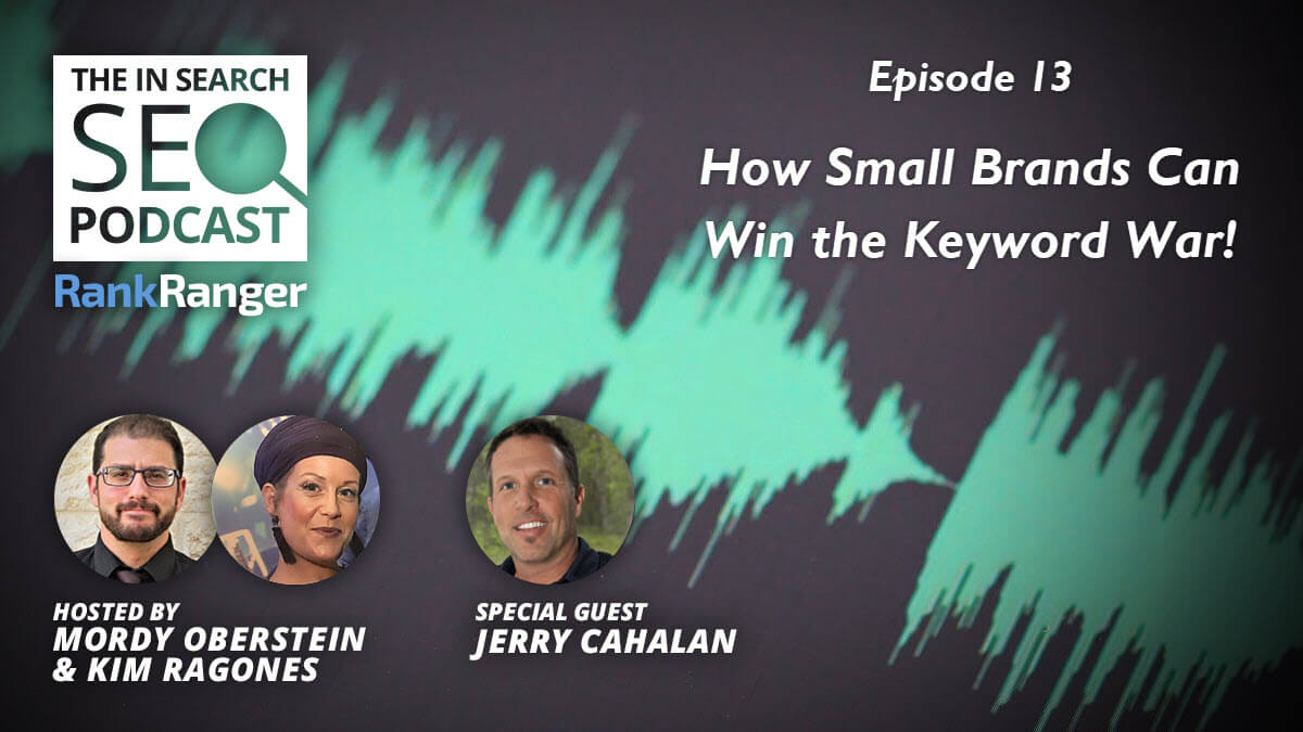 In Search [Episode 13]: How Small Brands Can Win the Keyword War!