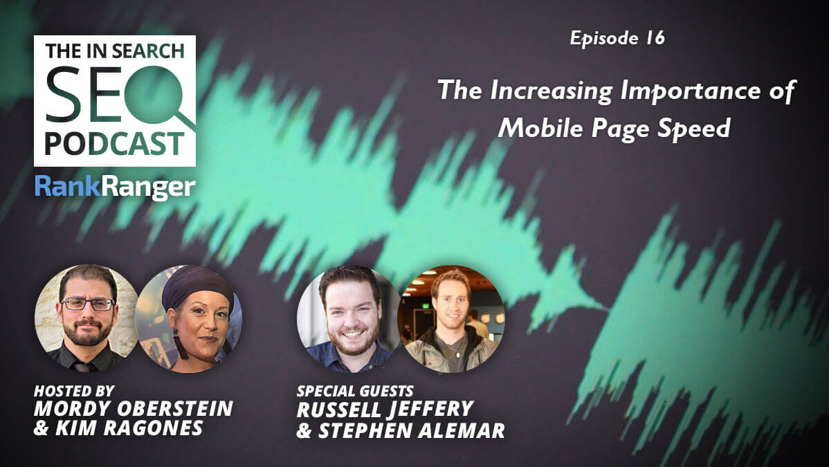 In Search [Episode 16]: The Increasing Importance of Mobile Page Speed