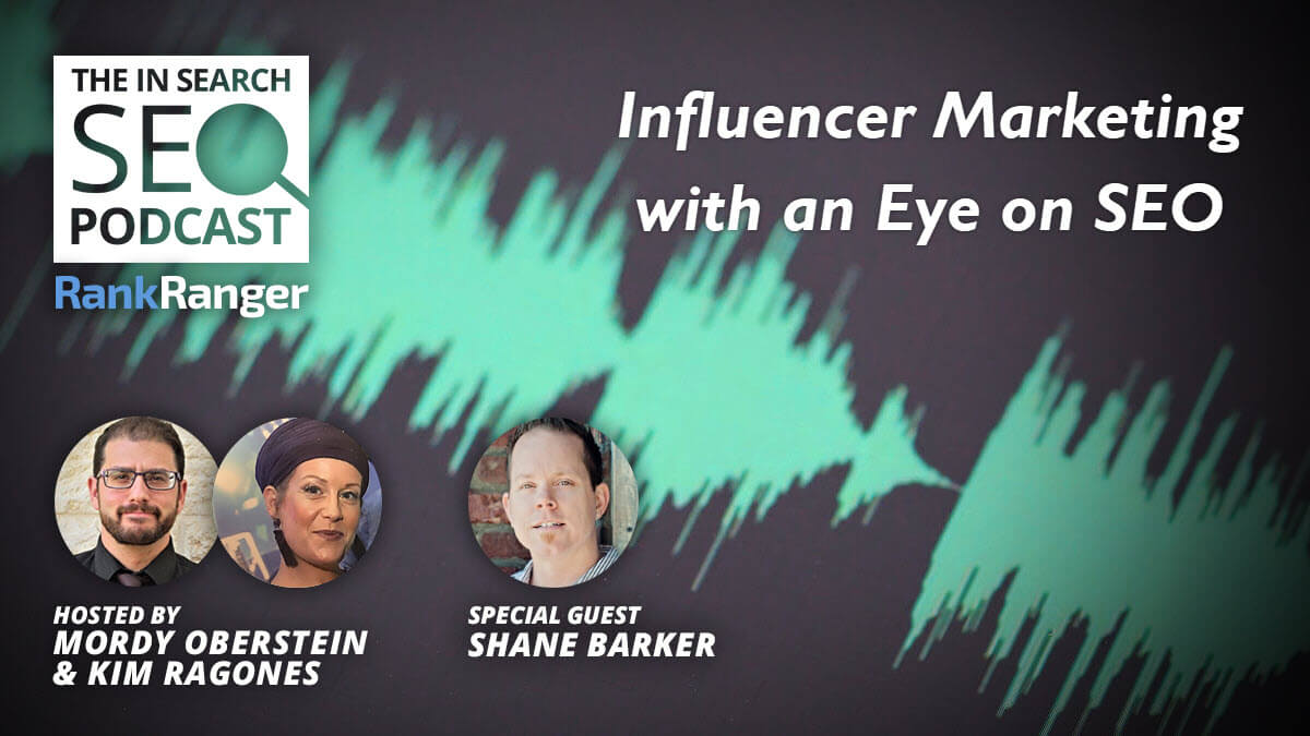 In Search [Episode 17]: Influencer Marketing with an Eye on SEO