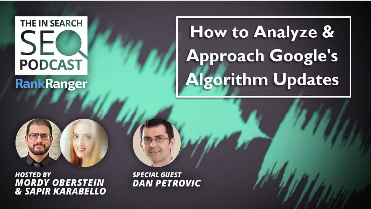 How to Analyze & Approach Google's Algorithm Updates
