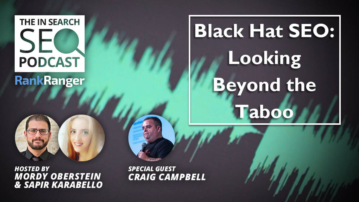 In Search [Episode 31]: Black Hat SEO Beyond the Taboo