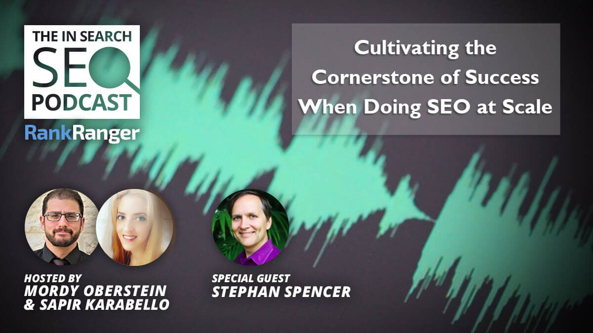 Cultivating the Cornerstone of Success When Doing SEO at Scale