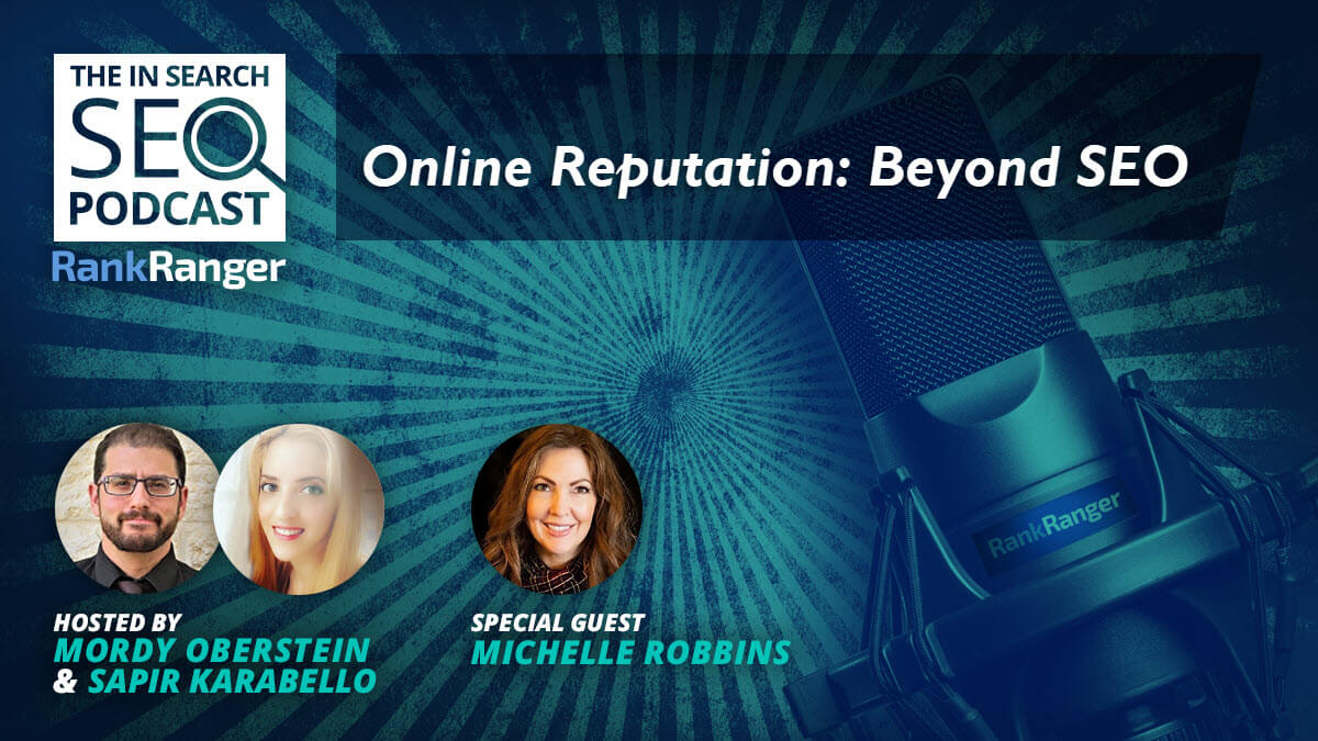 In Search [Episode 48]: Online Reputation Beyond SEO