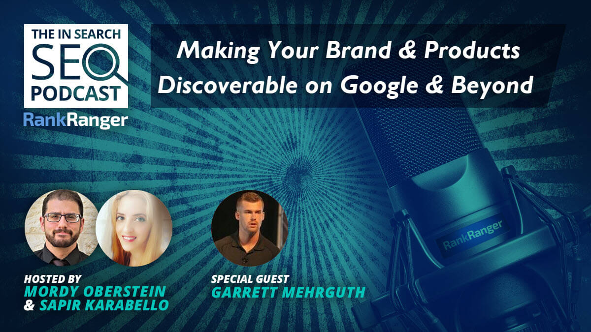Making Your Brand & Products Discoverable on Google & Beyond
