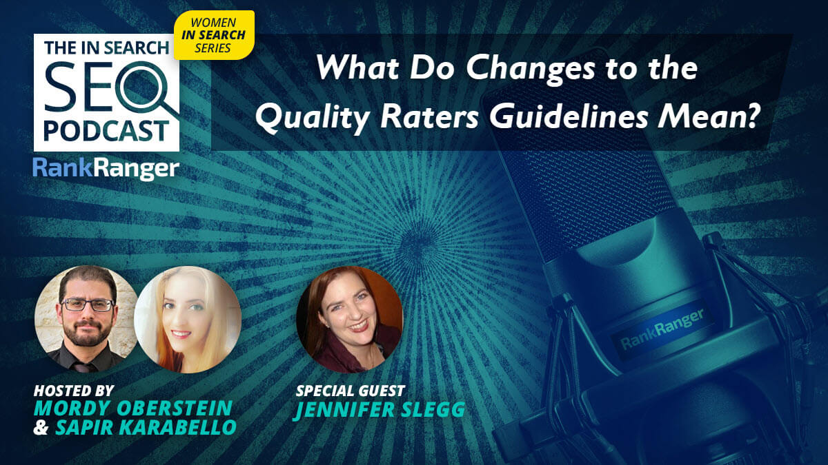 Quality Raters Guidelines Changes & Why It Matters