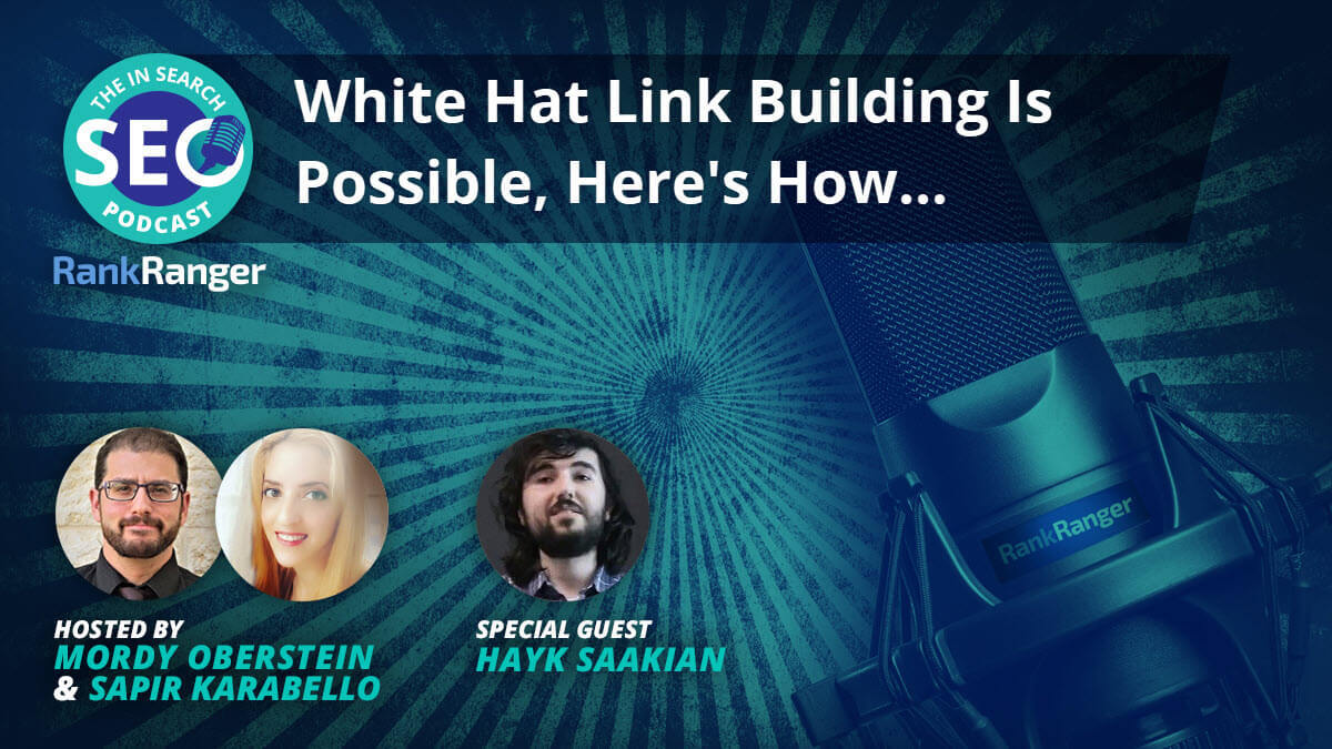 White Hat Link Building - In Search SEO Podcast [Episode 86]: