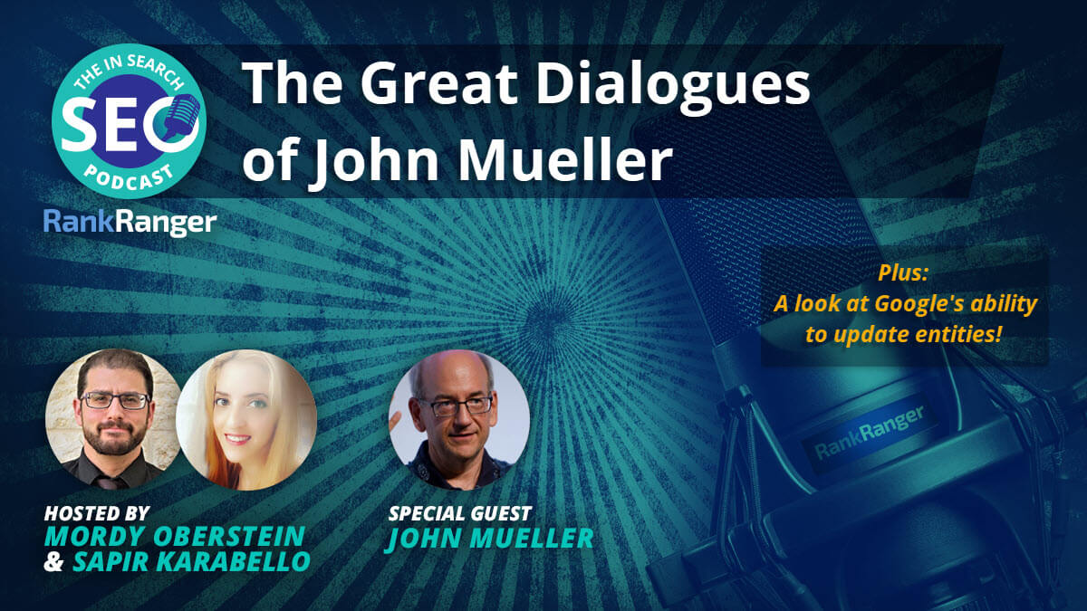 Driving the SEO Conversation Forward - John Mueller Speaks!