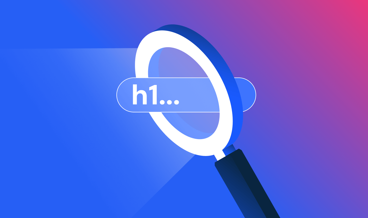 What Is an H1 Tag_ Why It Matters & Best Practices for SEO