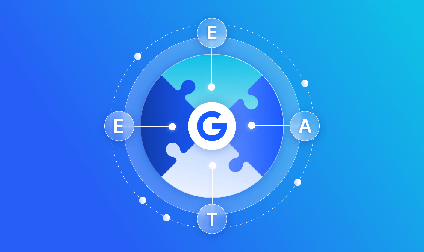Google E-E-A-T What it is and best practices