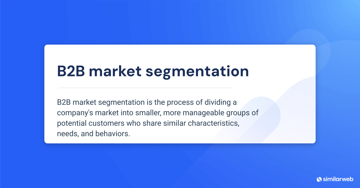 B2B market segmentation definition