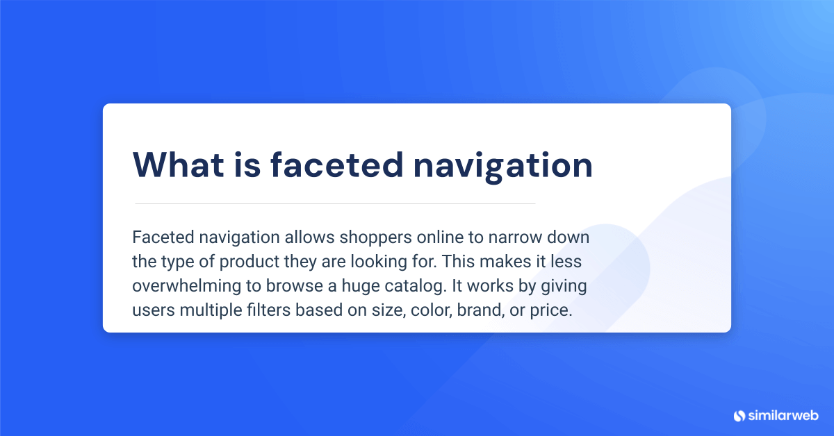 What is faceted navigation?