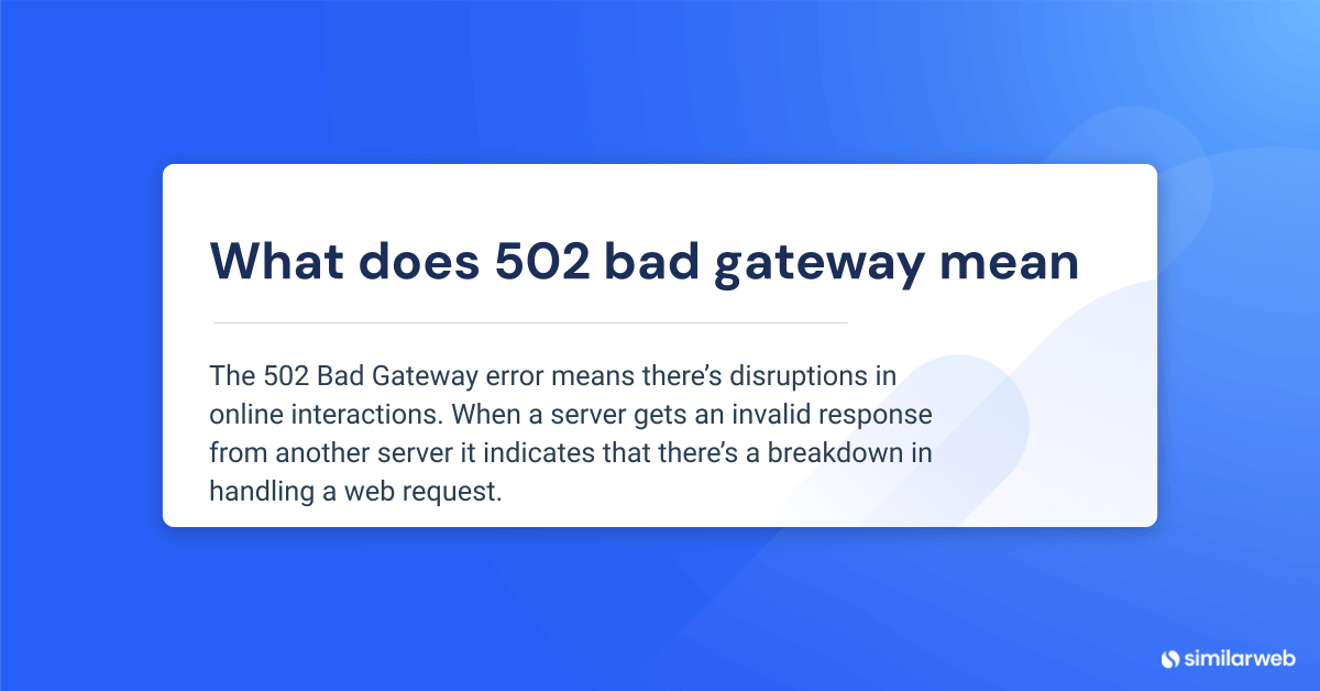 What does 502 bad gateway mean? 