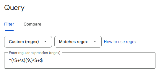 Custom regex to filter queries over 10 words in Google Search Console